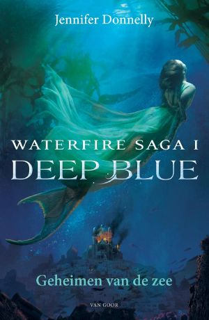 [Waterfire Saga #1 01] • Deep Blue – Geheimen Van De Zee